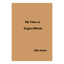 My Time at Engine Works - $15.00